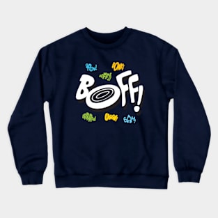 BOFF! Crewneck Sweatshirt